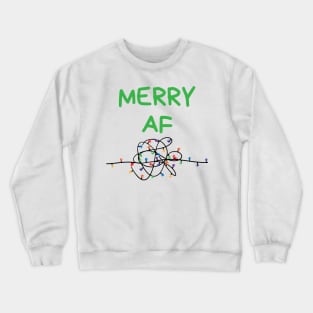 Christmas Humor. Rude, Offensive, Inappropriate Christmas Card. Merry AF. Green Crewneck Sweatshirt